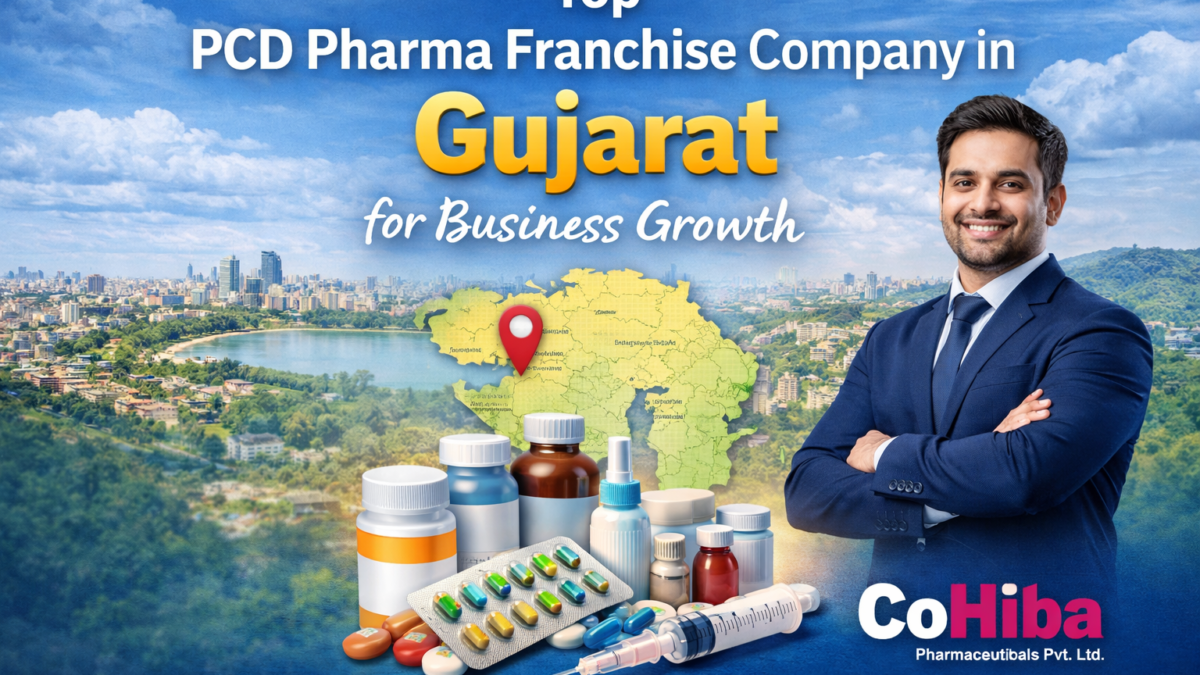 Top PCD Pharma Franchise Company in Gujarat for Business Growth