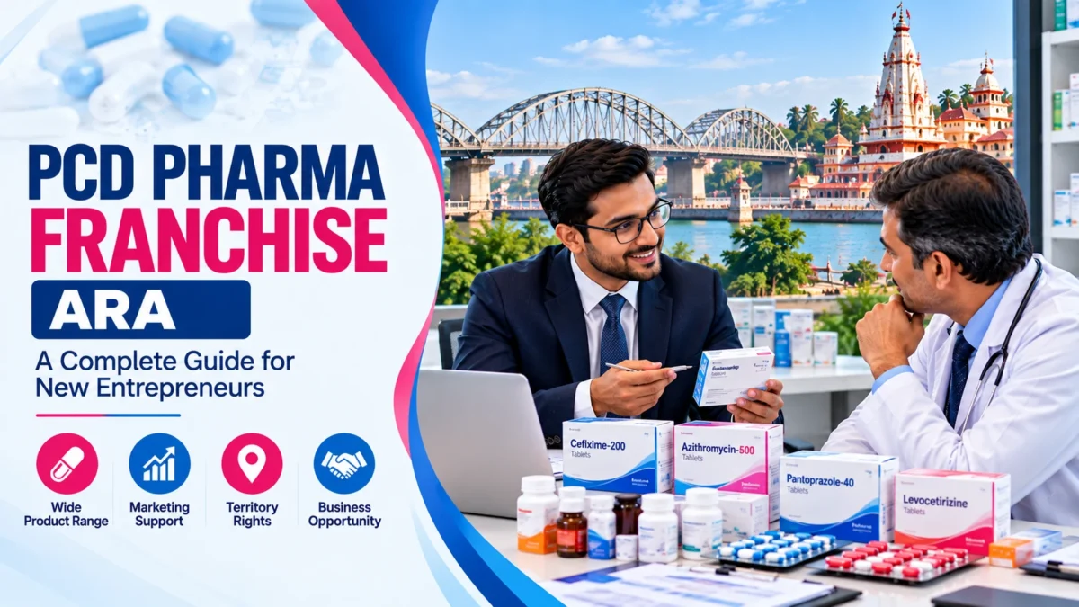 PCD Pharma Franchise Ara for New Entrepreneurs