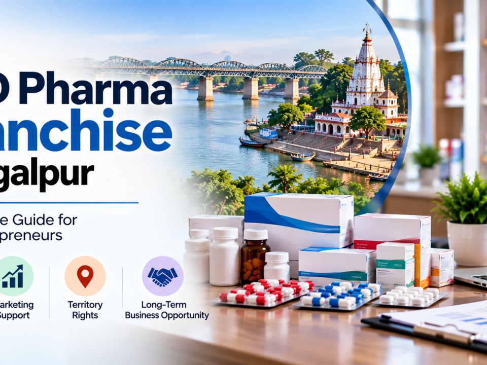 PCD Pharma Franchise Bhagalpur for New Entrepreneurs